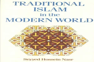 Traditional Islam In The Modern World